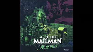 Meet the Mailman -  Then You Will Die (Full Album, 2018)