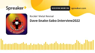 Dave-Snake-Sabo-Interview2022