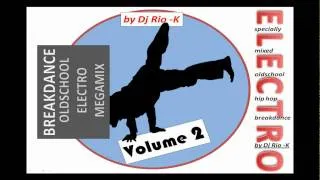 BREAKDANCE MEGAMIX - 02 by Dj Rio - K