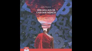 Julian Hermsen - Der Millionär und der Mönch - Eine wahre Geschichte über den Sinn des Lebens
