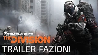 Tom Clancy’s The Division - Trailer Fazioni [IT]