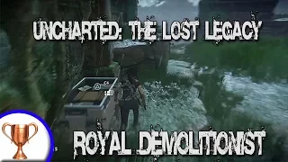 Uncharted: The Lost Legacy│Royal Demolitionist Trophy