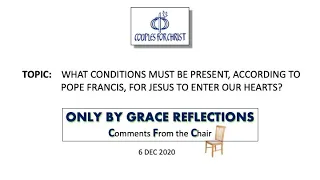 ONLY BY GRACE REFLECTIONS - Comments From the Chair 6 December 2020