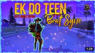 EK DO TIN - MOHINI BEST BEAT SYNC FREE FIRE MONTAGE 😱