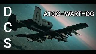 DCS  - A10C Warthog - Anti Tank Mission and A2A defense