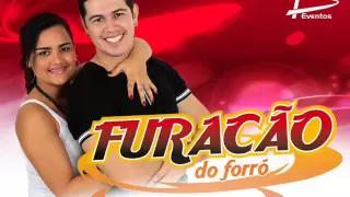 Furacão do Forró - Eu Largo Tudo