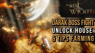 No Rest For The WICKED - DARAK Boss Fight - Unlock House & Extra Tips