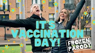 It's Vaccination Day! - "For The First Time In Forever" Frozen Parody