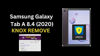 Samsung SM-T307U Galaxy Tab A 8.4 2020 Knox Remove  || Tab a 8.0 MDM Remove