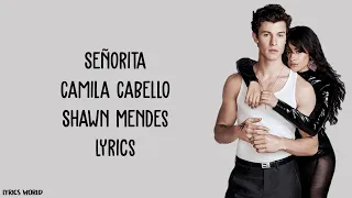 Camila Cabello & Shawn Mendes- Señorita- Lyrics