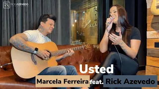 Usted - Marcela Ferreira feat. Rick Azevedo (Cover) - ACÚSTICO B