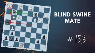 Blind Swine Mate (And It's History) | Checkmating Pattern - Daily Lesson with a Grandmaster 153