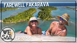 Farewell Fakarava; Epic Voyage to Tahiti - Our Fastest Sail Ever! | Episode 255