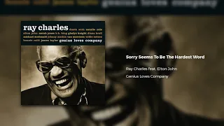 Ray Charles feat. Elton John - Sorry Seems To Be The Hardest Word (Official Audio)