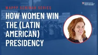 How Women Win the (Latin American) Presidency