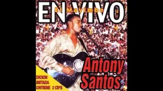 Bachata Clásica  Antony Santos    TE DARE  UNA ROBAITA  { Live }   1999