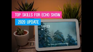 Best Alexa Skills For Your Amazon Echo Device With A Screen | Echo Show, Echo Show 5 & Echo Show 8