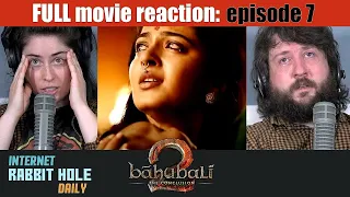 Bahubali 2 The Conclusion | HINDI VERSION | FULL MOVIE REACTION SERIES | irh daily | EPISODE 7