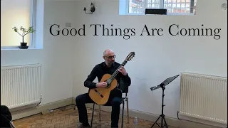 Good Things Are Coming (live at All Saints Putney, London) - Stelios Kyriakidis