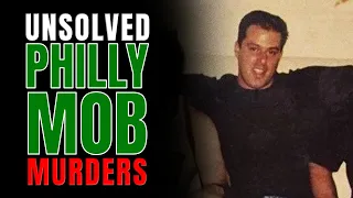 Unsolved Philly Mob Murders Part 2