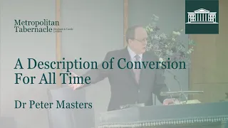 A Description of Conversion For All Time | Matthew 14.33 | Dr Peter Masters