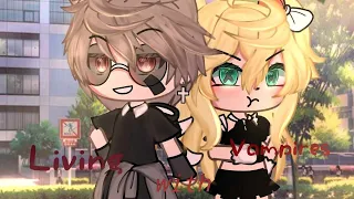 ঞ🌙Living with vampires🕸🌕ଓ[] 🥀Glmm🥀 [] 🌻Gacha life mini movie🌸 []