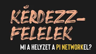 Hogy áll a Pi Network?