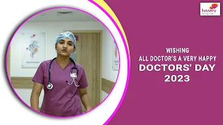 Wishing a Happy Doctors' Day | Kauvery Hospital