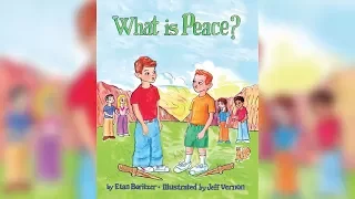 WHAT IS PEACE? Children's book by Etan Boritzer