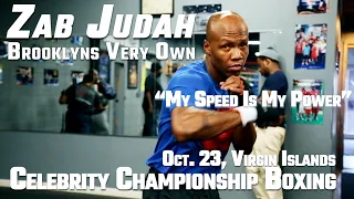 Zab Judah BROOKLYNS Very OWN! "My Speed is My POWER" , Promoting Celebrity Championship Boxing Oct23