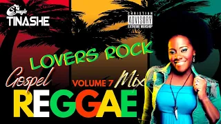 Lovers Rock | Gospel Reggae | Vol 7 Mix 2023 | DJ Tinashe //Joshua Kesler/Elder Henry/Osmond Colins