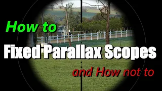Fixed Parallax Scopes, how to use..