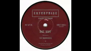 THE MARKSMEN - BUT WHY