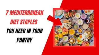 Top 7 Mediterranean Diet Staples You Need in Your Pantry