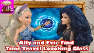 Ally and Evie Find Time Travel Looking Glass -Part 2-  Descendants in Wonderland Disney