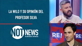 "El profesor Silva me la re seca", La Wilo | #NotNews