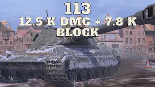 WOT World of Tanks 113 - 3 kills 12,5k damage 7,8k blocked WORLD OF TANKS