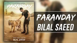 Bilal Saeed - Paranday Lyrics With Meaning & English Translation - Lyrical Music Video