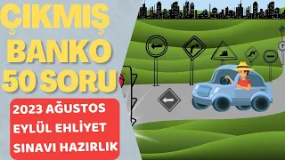 BU SORULAR ÇIKAR / 2023 AĞUSTOS EHLİYET SORULARI / EHLİYET SINAV SORULARI 2023 / ÇIKMIŞ 50 SORU