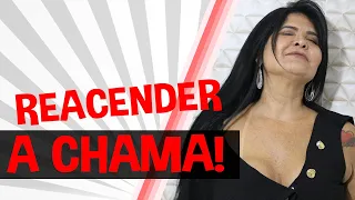 COMO REACENDER A CHAMA NO CASAMENTO? | Iara Nárdia