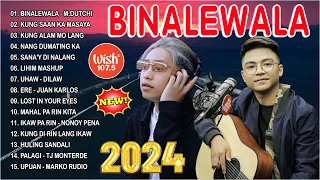 BINALEWALA X KUNG SAAN KA MASAYA | Nonstop OPM Mashup Songs 2024 - Michael Dutchi x Bandang Lapis