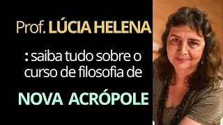 Curso de Filosofia à Maneira Clássica - Entrevista com a Prof. Lúcia Helena Galvão - Nova Acrópole