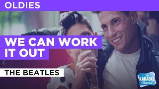 We Can Work It Out : The Beatles | Karaoke with Lyrics