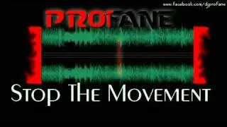 Profane - Stop The Movement [PREVIEW]