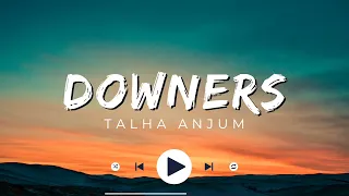 Downers At Dusk - Talha Anjum Prod. by Umair (Official Music 🎶🥀