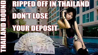 RIPPED OFF IN THAILAND! DON’T LOSE YOUR APARTMENT DEPOSIT!