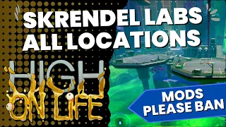 All Skrendel Labs Locations (Mods Please Ban) - High On Life