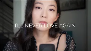 I'll Never Love Again Lady Gaga Cover - Arden Cho