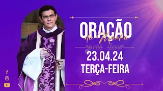 ORAÇÃO DA MANHÃ | 23/04/2024 |  @PadreManzottiOficial