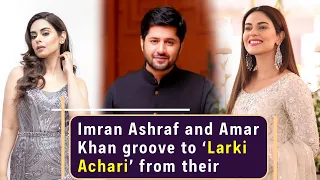 Imran Ashraf and Amar Khan Groove to ‘Larki Achari’ From Their Upcoming Movie Dum Mastam